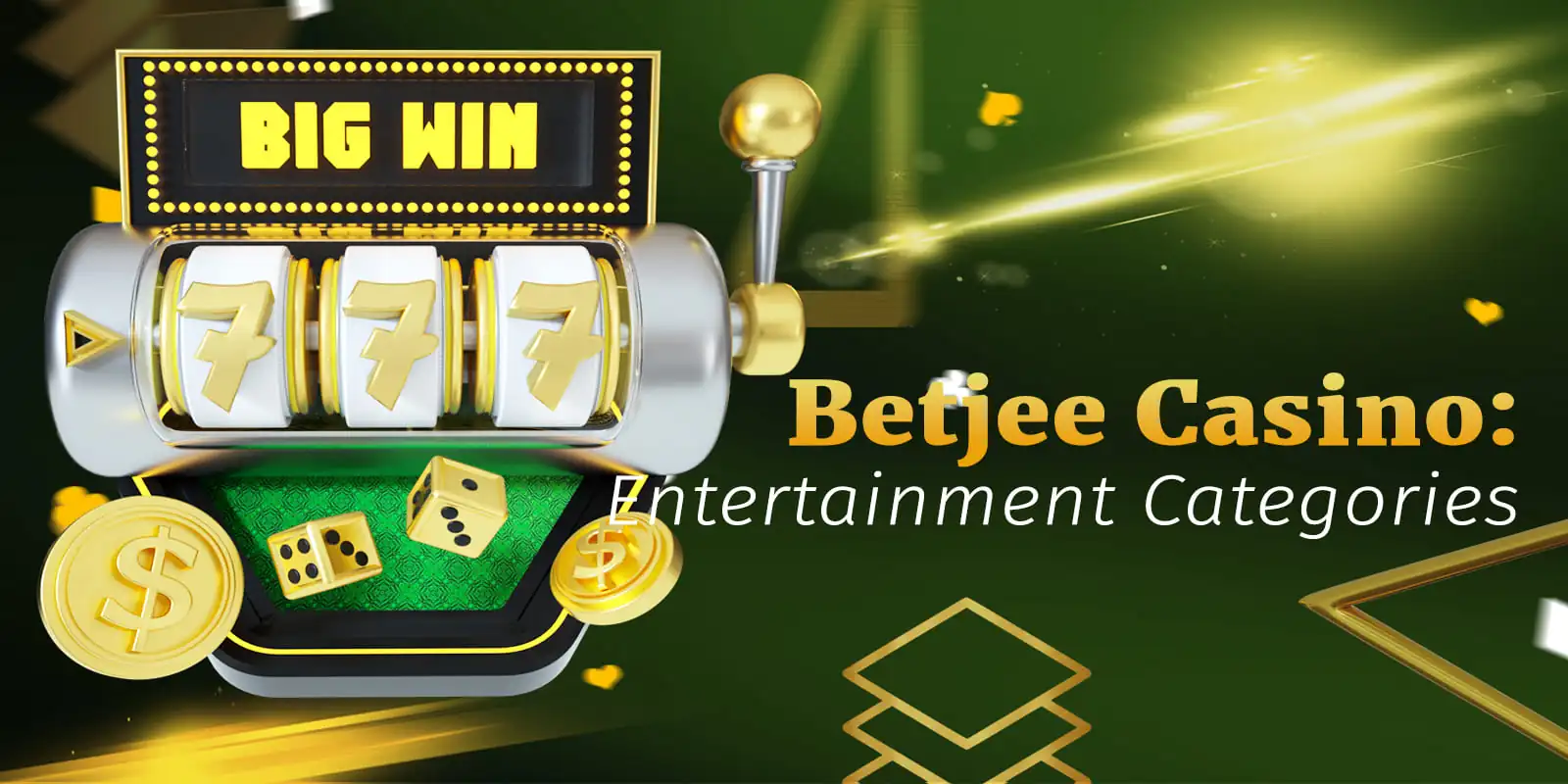 Variety of entertainment categories at Betjee casino